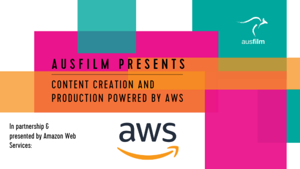 Ausfilm Member Event x Amazon Web Services (AWS) Webinar