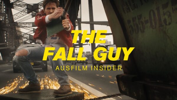 Ausfilm Insider: <em>The Fall Guy</em>